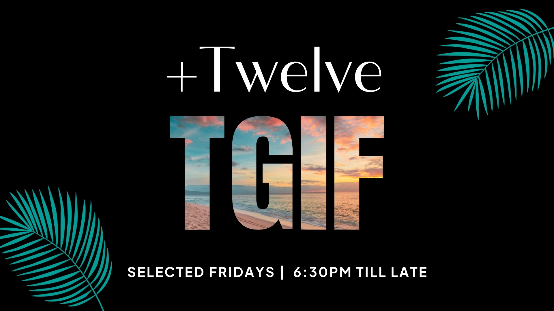 TGIF Themed Nights at +Twelve