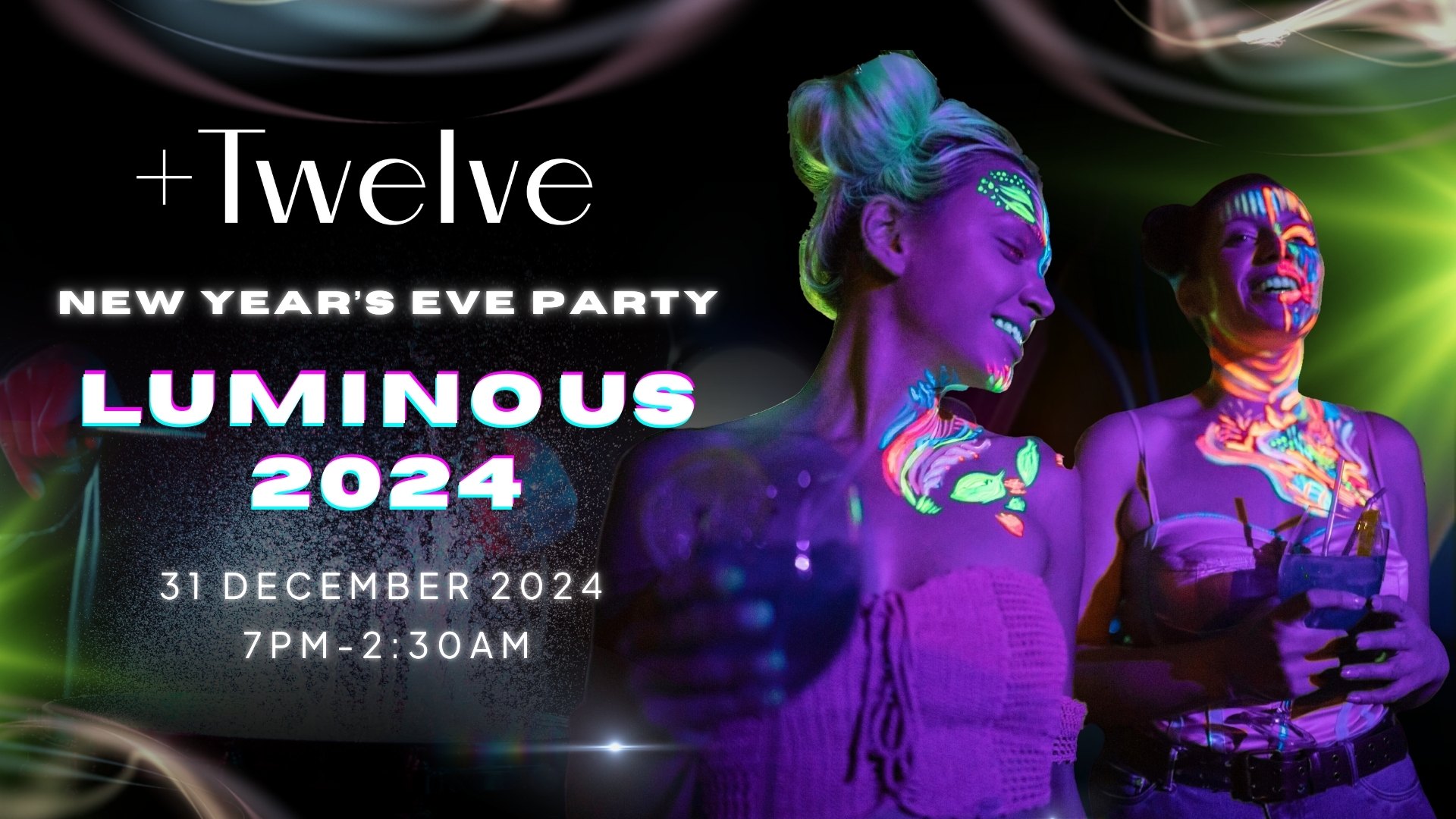 Luminous 2024 – New Year’s Eve Party at +Twelve